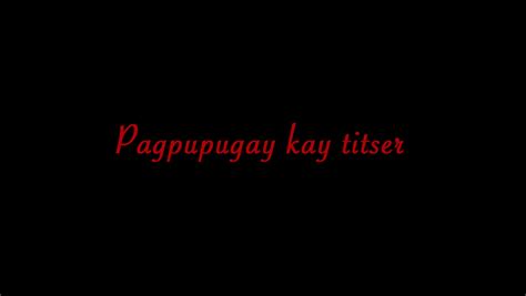 pinayflix titser|Best Performance Para Kay Titser Kapalit ng Garantisadong .